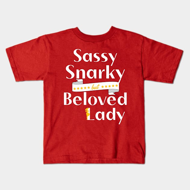 Sassy, Snarky, but Beloved Lady Kids T-Shirt by FehuMarcinArt